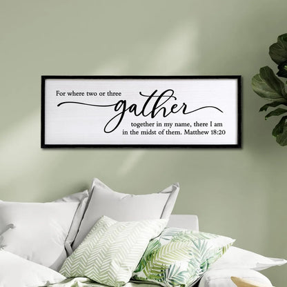 For Where Two Or Three Gather Sign Dining Room kitchen Wall Decor Bible Verse Scripture Matthew 18:20 Wooden Frame 32X12 Inch for Christian Family Hanging Art (Black)