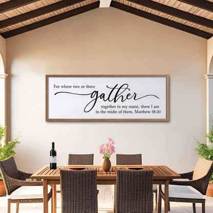 For Where Two Or Three Gather Sign Dining Room kitchen Wall Decor Bible Verse Scripture Matthew 18:20 Wooden Frame 32X12 Inch for Christian Family Hanging Art (Wood)