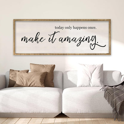 Today Only Happens Once Make It Amazing Wall Art Decor 32x12 Inch Large Inspirational Quote Sign Rustic Living Room Vintage Wood Frame Office Motivational Home Wall Hanging (Wood)