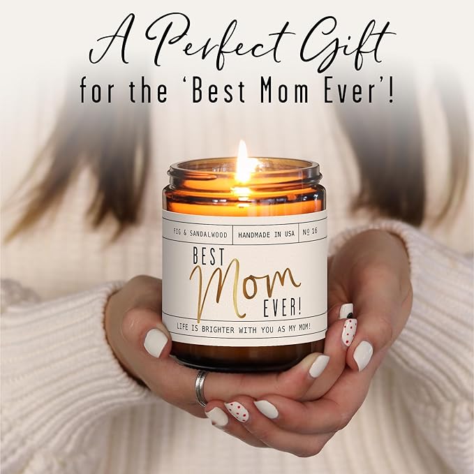 Mothers Day Gifts for Mom, Mom Gifts From Daughter or Son - 'Best Mom Ever' Soy Candle, w/Fig & Sandalwood I Mom Birthday Gifts from Son Ideas I 50Hr Burn, USA Made