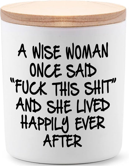 Birthday Candles Gifts for Women Funny Unique Sister Best Friend Her Wife Girlfriend Gifts for Mothers Day A Wise Woman Once Said F This Lavender Scented Soy Candle