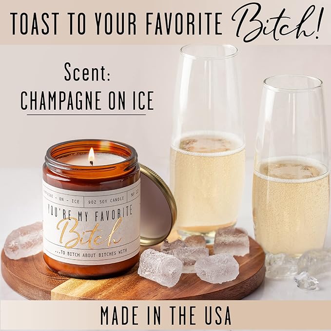 Best Friend Gifts for Women, Funny Friendship Gifts for Women Friends-'You're my Favorite!' Soy Candle, w/Champagne on Ice I Coworker, Bestie, BFF Birthday I USA Made