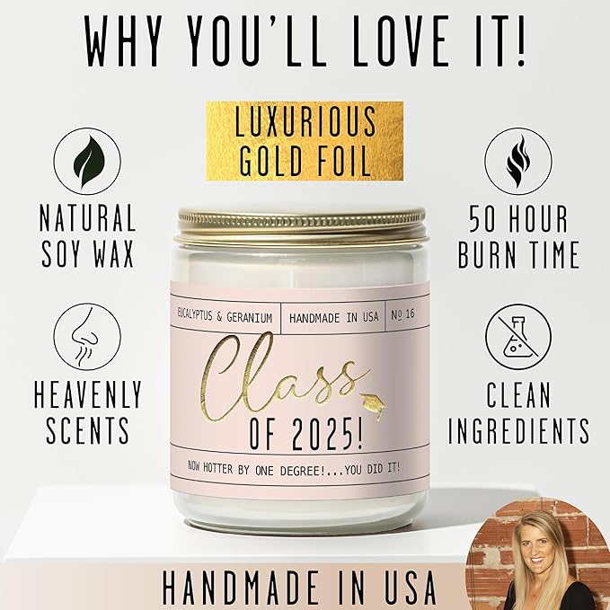 Graduation Gifts for Her "Class of 2025" Soy Candle, w/Eucalypus & Geranium I College Graduation Gifts for Her I 2025 Graduation Gifts I 9oz Reusable Jar, 50Hr Burn, Made in USA