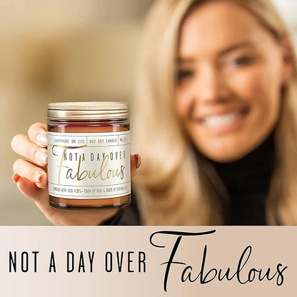 Birthday Gifts for Women Friendship -'Not a Day Over Fabulous' Soy Candle, w/Champagne on Ice I 40th 50th 60th 70th Happy Birthday Gifts for Mom, Grandma, Sister, Coworker, Aunt, Wife I Made in USA