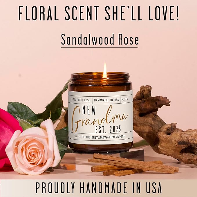 New Grandma Gifts First Time - 'New Grandma 2025' Candle, w/Sandalwood Rose I First Time Grandma Gifts I Promoted to Grandma Announcement I Grandma to Be I New Grandmother Gift I 50hr Burn, USA Made